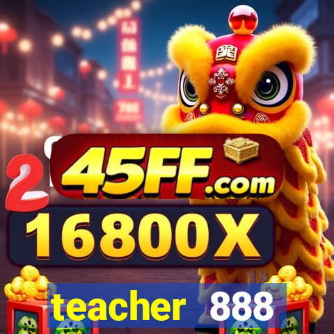 teacher 888 plataforma login